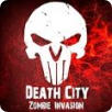 Death City : Zombie Invasion(ɥʬְ׿)v1.0