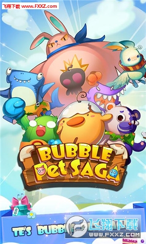 Bubble Pet Saga(ݳﴫ氲׿)ͼ0