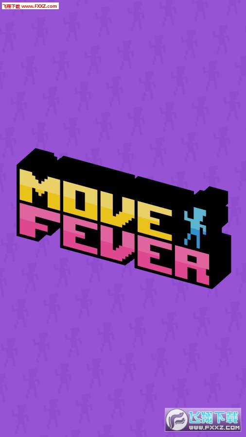 Move Fever(ǽֻ)v1.0ͼ0