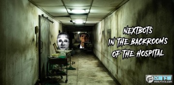 Nextbots医院追逐最新版 Nextbots医院追逐最新版