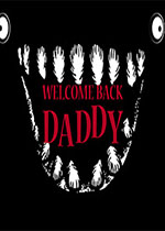 �ְ֣���ӭ����Welcome Back Daddy���°�1.0 �ٷ���