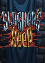 Slashers Keep杀戮之堡1.0.3 免安装版