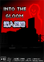 ����ڰ�Into The Gloomv1.0.0�ٷ���
