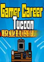 职业玩家大亨Gamer Career Tycoonv2026官方版